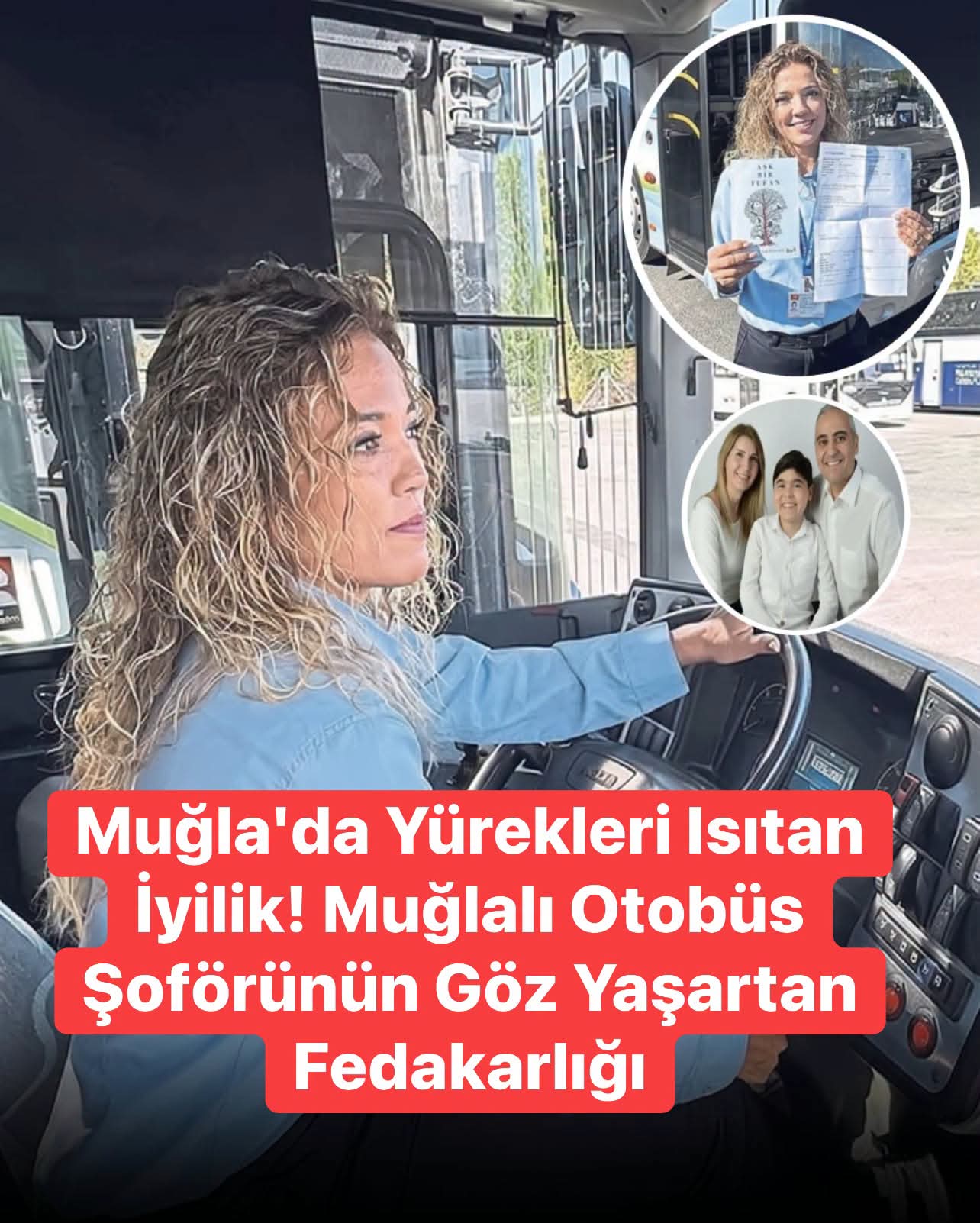 OTOBÜS ŞOFÖRÜNDEN MUĞLA’DA YÜREKLERİ ISITAN İYİLİK